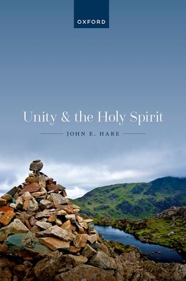 Unity and the Holy Spirit - Hare, John E.
