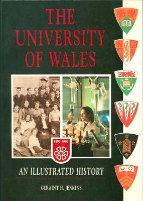 Univ of Wales Ill History: An Illustrated History - Jenkins, Geraint H