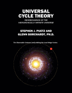 Universal Cycle Theory: Neomechanics of the Hierarchically Infinite Universe