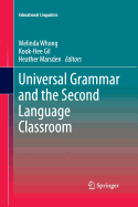 Universal Grammar and the Second Language Classroom