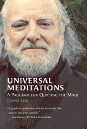 Universal Meditations: A Program for Quieting the Mind
