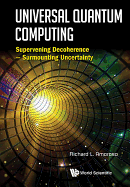 Universal Quantum Computing