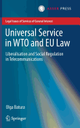 Universal Service in Wto and Eu Law: Liberalisation and Social Regulation in Telecommunications