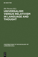 Universalism Versus Relativism in Language and Thought: Proceedings of a Colloquium on the Sapir-Whorf Hypotheses