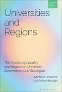 Universities and Regions: The Impact of Locality and Region on University Governance and Strategies