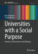 Universities with a Social Purpose: Intentions, Achievements and Challenges