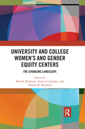 University and College Women's and Gender Equity Centers: The Changing Landscape