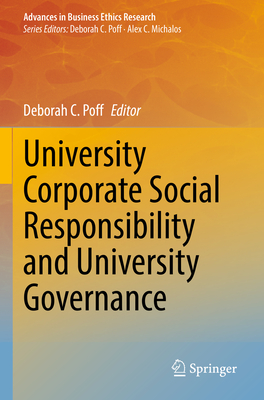 University Corporate Social Responsibility and University Governance - Poff, Deborah C. (Editor)