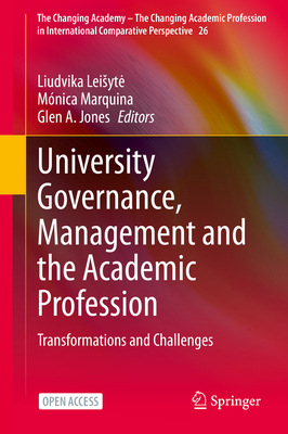 University Governance, Management and the Academic Profession: Transformations and Challenges - Leisyte, Liudvika (Editor), and Marquina, Mnica (Editor), and Jones, Glen a (Editor)