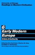 University of Chicago Readings in Western Civilization: Early Modern Europe, Crisis Of.. - Boyer, John W, and Gray, Charles M (Editor), and Kishlansky, Mark A (Editor)