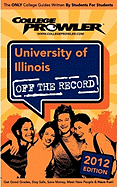 University of Illinois 2012: Off the Record