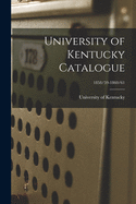 University of Kentucky Catalogue; 1858/59-1860/61