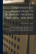 University of Massachusetts Board of Trustees Records, 1836-2010; 1970-73 Feb-Mar: Trustees