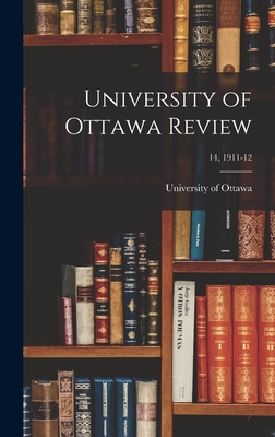 University of Ottawa Review; 14, 1911-12 - University of Ottawa (Creator)