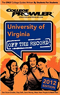 University of Virginia 2012: Off the Record