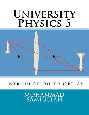 University Physics: Introduction to Optics - Samiullah, Mohammad