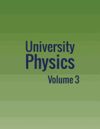 University Physics: Volume 3