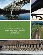 University Physics with Modern Physics Technology Update, Volume 1 (Chs. 1-20): Pearson New International Edition plus MasteringPhysics with Pearson eText