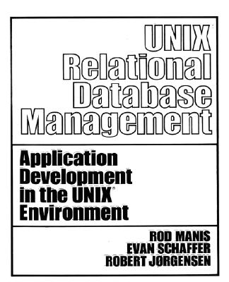 Unix (Tm) Relational Database Management - Manis, and Schaffer, Howard, and Jorgenson