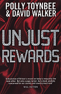 Unjust Rewards: Exposing Greed and Inequality in Britain Today