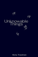 Unknowable Things
