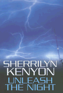 Unleash the Night - Kenyon, Sherrilyn