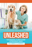Unleashed: The Financial Clarity Every Veterinarian Needs