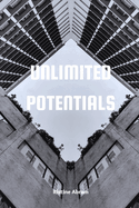 Unlimited Potentials: Nothing is impossible