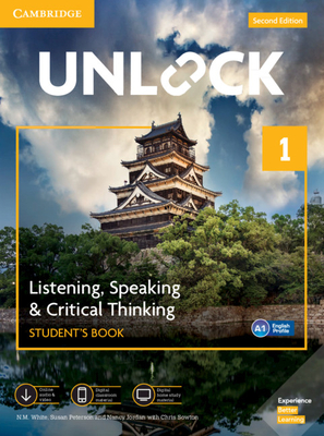 Unlock Level 1 Listening, Speaking & Critical Thinking Student's Book, Mob App and Online Workbook W/ Downloadable Audio and Video - White, N M, and Peterson, Susan, and Jordan, Nancy
