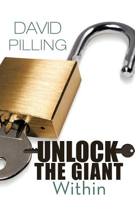 Unlock the Giant Within - Pilling, David