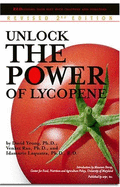 Unlock the Power of Lycopene: Redefining Your Diet W/Licopene & Tomatoes - Yeung, David