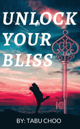 Unlock Your Bliss