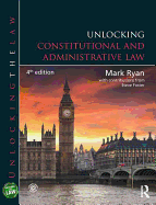 Unlocking Constitutional and Administrative Law: Constitutional and Administrative Law
