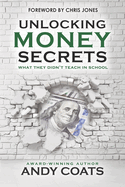 Unlocking Money Secrets: What They Didn't Teach In School