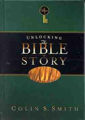 Unlocking the Bible Story - Smith, Colin S