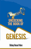 Unlocking the Book of Genesis