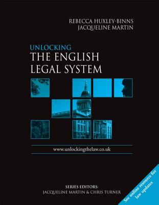 Unlocking The English Legal System - Huxley-Binns, Rebecca, and Martin, Jacqueline