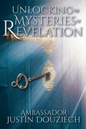 Unlocking the Mysteries of Revelation