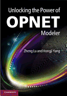 Unlocking the Power of OPNET Modeler