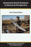 Unmanned Aerial Systems: A Historical Perspective