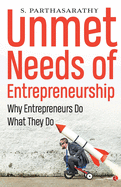 Unmet Needs of Entrepreneurship