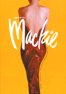 Unmistakably MacKie: The Fashion and Fantasy of Bob MacKie
