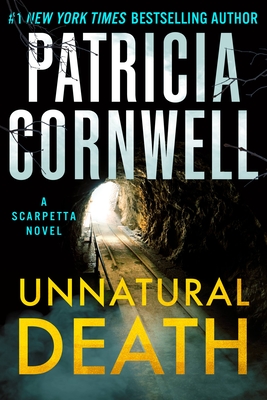 Unnatural Death: A Scarpetta Novel - Cornwell, Patricia