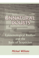 Unnatural Doubts: Epistemological Realism and the Basis of Skepticism