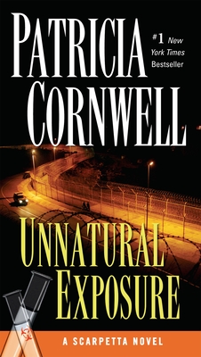 Unnatural Exposure: Scarpetta (Book 8) - Cornwell, Patricia