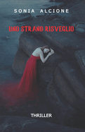 Uno Strano Risveglio: Thriller