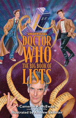 Unofficial Doctor Who: The Big Book of Lists - McEwan, Cameron K