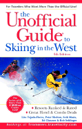 Unofficial Guide (R) to Skiing in the West