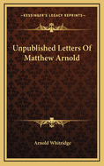 Unpublished Letters of Matthew Arnold