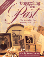 Unpuzzling Your Past: The Best-Selling Basic Guide to Genealogy - Croom, Emily Anne